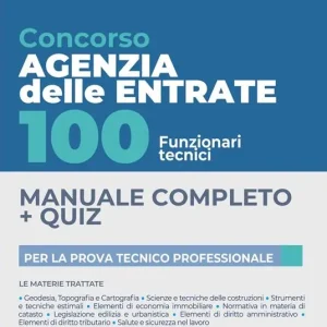Quantità Limitata Concorso Agenzia delle Entrate. 100 funzionari tecnici. Con software di simulazione