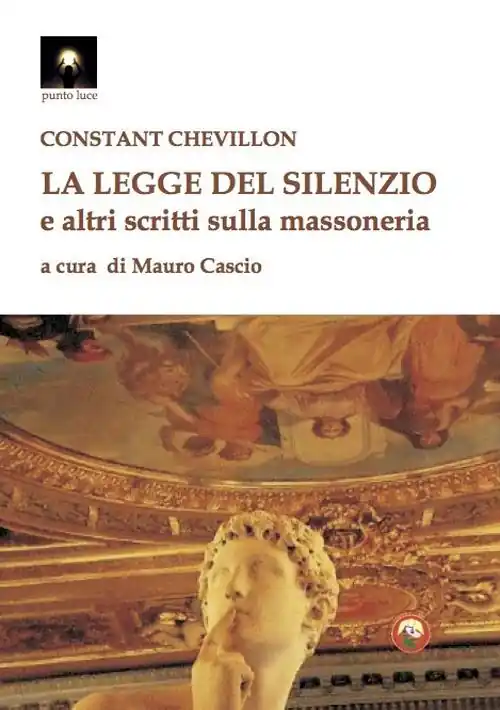 La legge del silenzio e altri scritti sulla massoneria Soddisfatti O Rimborsati