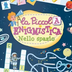 Esclusivo Nello spazio. La piccola enigmistica. Ediz. a colori