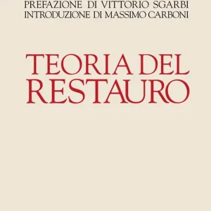 Teoria del restauro Acquista Ora