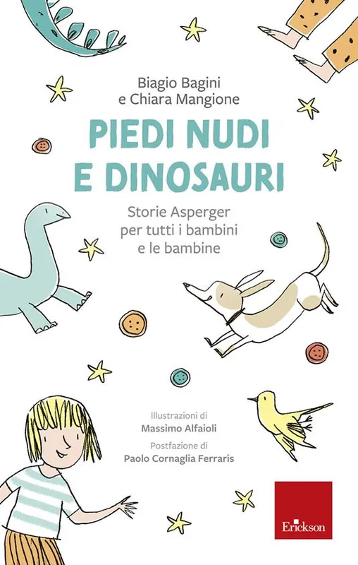 Piedi nudi e dinosauri. Storie Asperger per tutti i bambini e le bambine. Ediz. a colori Popolare