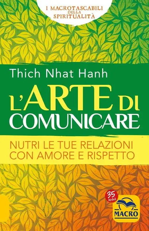Ultimissimo Modello L‘arte di comunicare. Nutri le tue relazioni con amore e rispetto