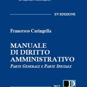 Più Venduto Manuale di diritto amministrativo. Parte generale e parte speciale. Ediz maior