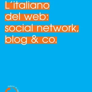 L‘ italiano del web social network, blog & co. Promozione Esclusiva