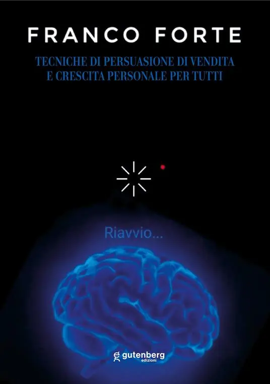Tecniche di persuasione di vendita e crescita personale per tutti Direttamente Dal Produttore