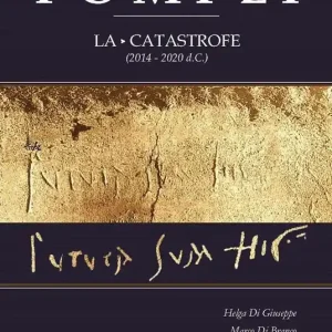 Pompei. La catastrofe (2014-2020 d.C.) Offerta
