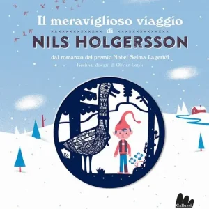 Offerta Del Giorno Il meraviglioso viaggio di Nils Holgersson da Selma Lagerlöf. Ediz. a colori