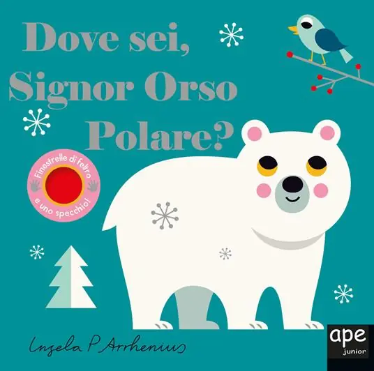 Nuovo Arrivo Dove sei signor orso polare? Ediz. illustrata