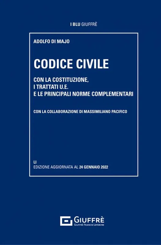 Prezzo Ridotto Codice civile. Con la Costituzione, i trattati U.E. e le principali norme complementari