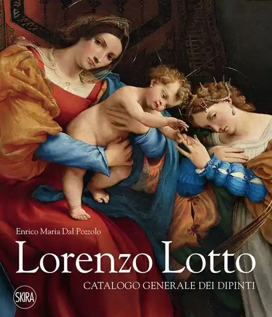 Ordina Subito Lorenzo Lotto. Catalogo generale dei dipinti. Ediz. a colori