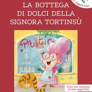 Saldi La bottega di dolci della signora Tortinsù. Ediz. ad alta leggibilità
