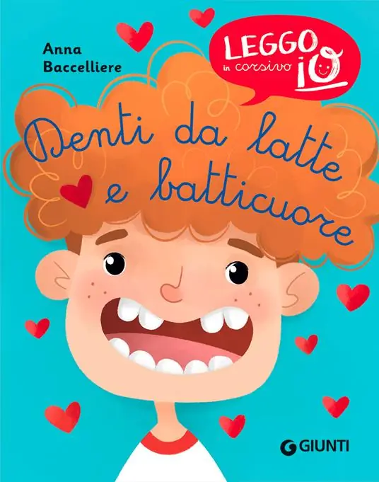 Denti da latte e batticuore. Ediz. illustrata Ordina Subito