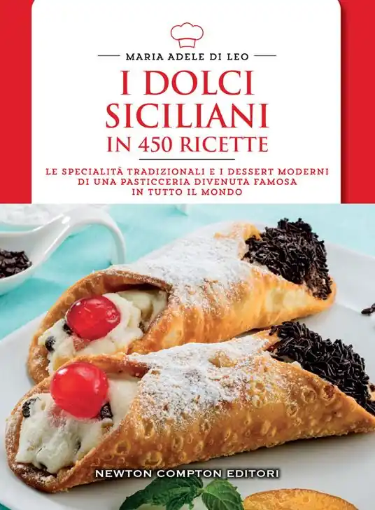 Promozione Esclusiva I dolci siciliani in 450 ricette
