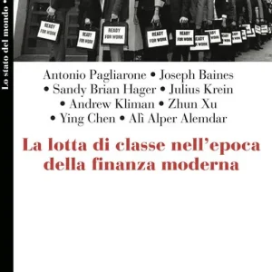 La lotta di classe nell‘epoca della finanza moderna Nuova Collezione