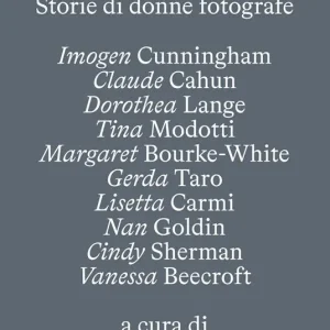 10 X 10. Storie di donne fotografe. Ediz. illustrata Scelto Dai Clienti