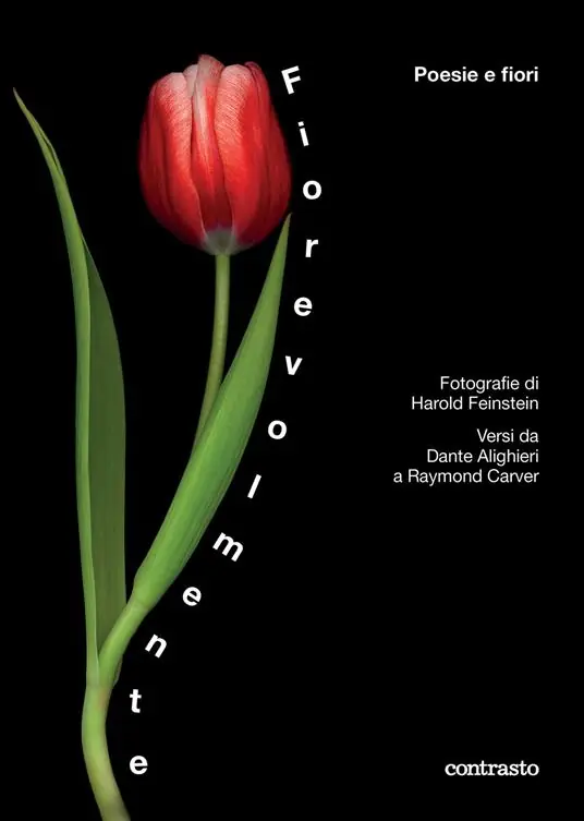 Novità Fiorevolmente. Poesie e fiori. Versi da Dante Alighieri a Raymond Carver. Ediz. illustrata