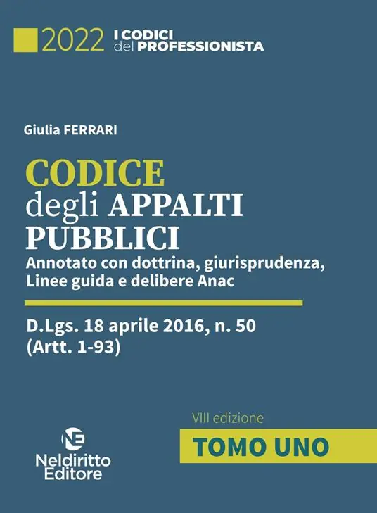 Consegna Rapida Codice degli appalti pubblici. Annotato con dottrina, giurisprudenza, linee guida e delibere Anac. Nuova ediz.
