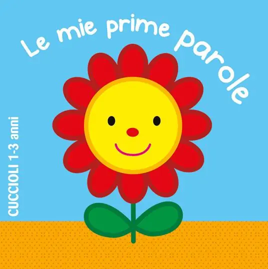 Le mie prime parole. Ediz. a colori Must-Have