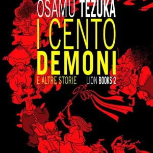 I cento demoni e altre storie. Lion books. Vol. 2 Nuovo Arrivo