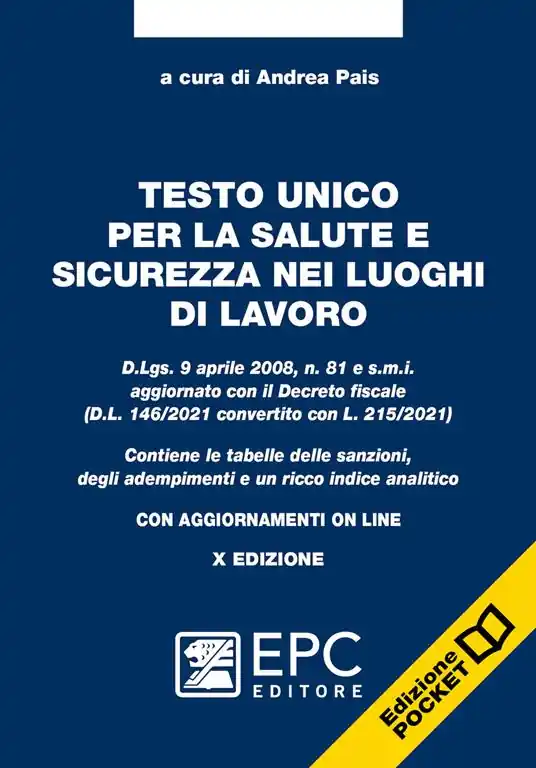 Testo unico per la salute e sicurezza nei luoghi di lavoro. Con aggiornamento online Subito Disponibile