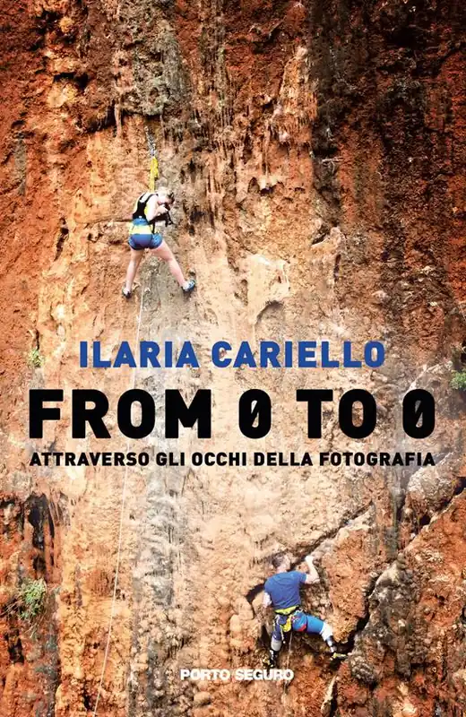 From 0 to 0. Attraverso gli occhi della fotografia. Ediz. illustrata Ultimissimo Modello