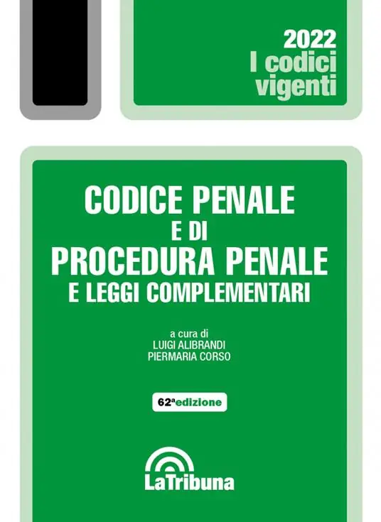 Codice penale e di procedura penale e leggi complementari. Con App Tribunacodici Nuovo Arrivo