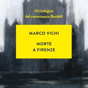 Promozione Morte a Firenze. Un‘indagine del commissario Bordelli
