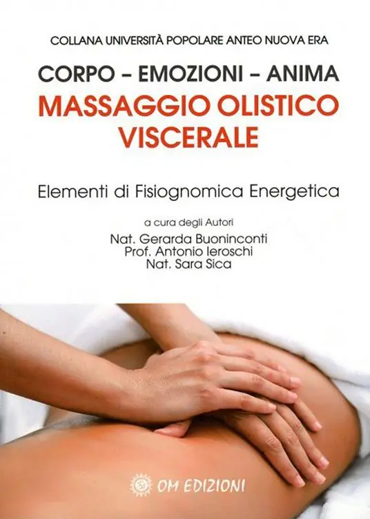 Ultime Pezzi Massaggio olistico viscerale. Elementi di fisiognomica energetica