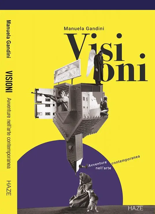 Promozione Esclusiva Visioni. Avventure nell‘arte contemporanea