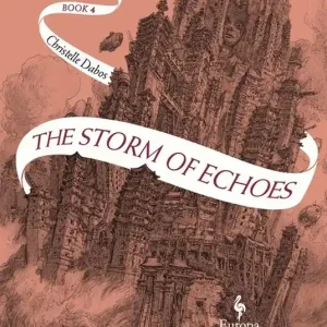 The storm of echoes. The mirror visitor. Vol. 4 Economico