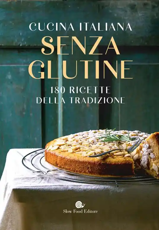 Cucina italiana senza glutine. 180 ricette della tradizione Esclusivo