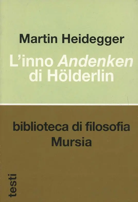 Prezzo Ridotto L‘inno Andenken di Hölderlin