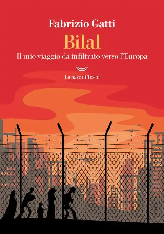 Bilal. Il mio viaggio da infiltrato verso l‘Europa. Nuova ediz. Non Perdere