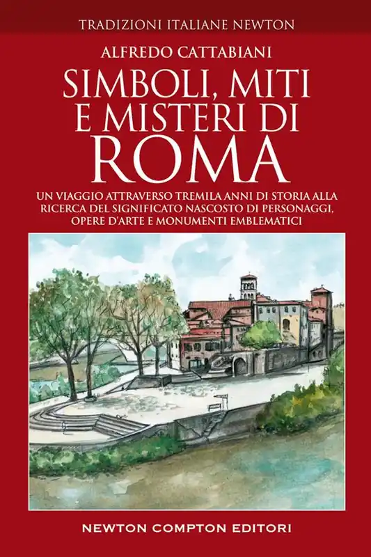 Simboli, miti e misteri di Roma. Un viaggio attraverso tremila anni di storia alla ricerca del significato nascosto di personaggi, opere d‘arte e monumenti emblematici Prezzo Di Fabbrica