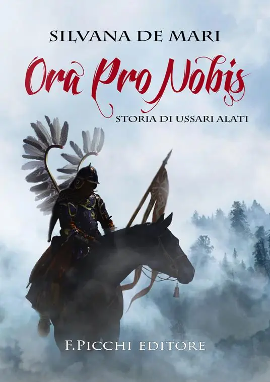 Ora pro nobis. Storia di ussari alati Compra Online