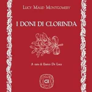 I doni di Clorinda. Con Segnalibro Must-Have