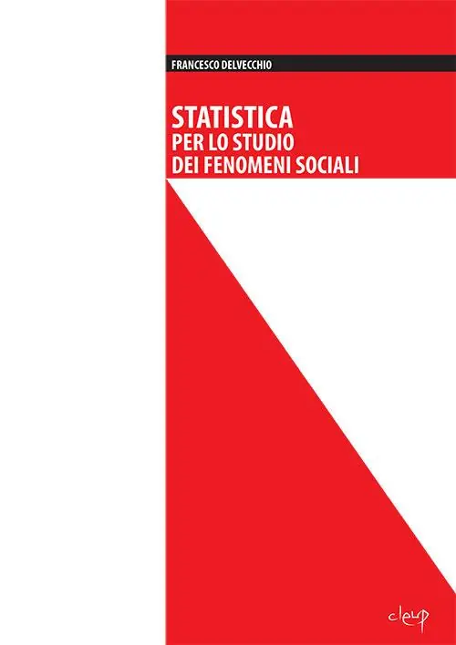 Statistica per lo studio dei fenomeni sociali Nuova Collezione
