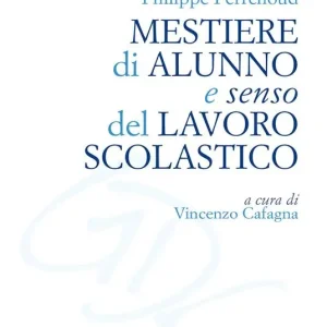 Mestiere di alunno e senso del lavoro scolastico Ultimissimo Modello