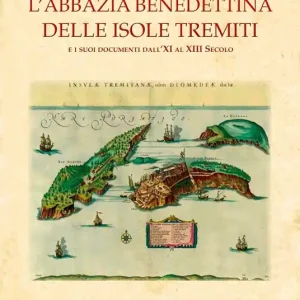 L‘abbazia benedettina delle isole Tremiti e i suoi documenti dall‘XI al XIII secolo Pagamento Sicuro