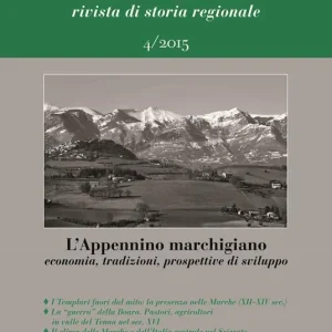 Marca/Marche. Rivista di storia regionale (2015). Vol. 4 L‘Appennino marchigiano. Economia, tradizioni, prospettive di sviluppo. Sconto