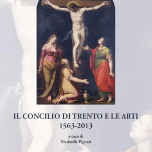 Acquista Ora Il Concilio di Trento e le arti (1563-2013)