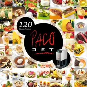 Direttamente Dal Produttore Pacojet. 120 ricette d‘autore