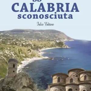 Vendita Finale Viaggio nella Calabria sconosciuta
