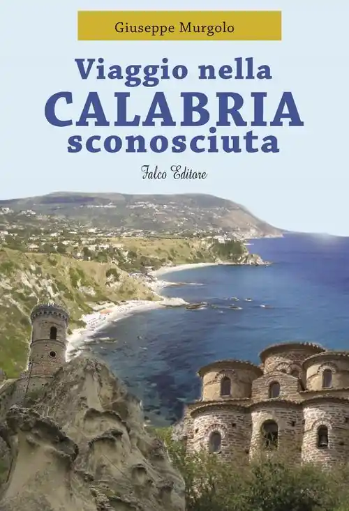 Vendita Finale Viaggio nella Calabria sconosciuta