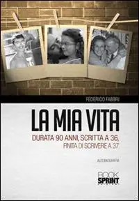 Di Tendenza La mia vita durata 90 anni, scritta a 36, finita di scrivere a 37