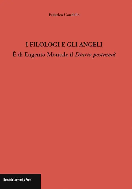 Professionale I filologi e gli angeli. È di Eugenio Montale il Diario postumo?