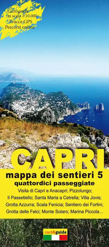 Mappa dei sentieri di Capri. Scala 1 10.000. Vol. 5 Quattordici passeggiate alla scoperta dell‘isola di Capri. Promo Stagionale