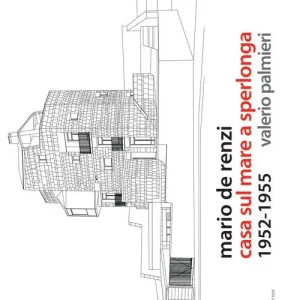 Mario De Renzi. Casa sul mare a Sperlonga. 1952-1954 Offerta Speciale
