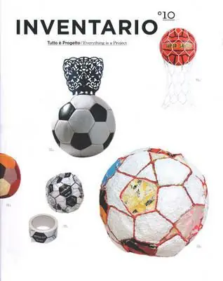 Inventario. Tutto è progetto-Everything is a project. Ediz. bilingue. Vol. 10 Occasione