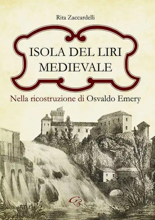 Ordina Subito Isola del Liri medievale nella ricostruzione di Osvaldo Emery